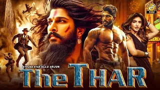 THE THAR "Allu Arjun & Shruti (2024) Full Hindi Dubbed New Movie | South Movies In Hindi MOVIE 2024