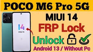 POCO M6 Pro 5G | FRP Bypass | MIUI 14 | Android 13 | Without Pc | Google Account Remove | New Trick.