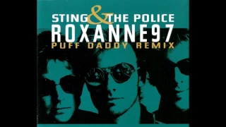 The Police - Roxanne ('97 Puff Daddy Remix)