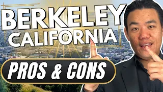 Berkeley CA BEST Pros and Cons 2024 | Moving to Berkeley | Bay Area Real Estate