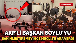 Meclis'te gerginlik bitmiyor! AKP'li başkan Süleyman Soylu'yu sakinleştiremeyince oturuma ara verdi