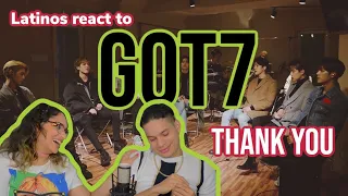 Latinos react to [GOT7 STUDIO] GOT7 "Thank You(고마워)" Live REACTION| FEATURE FRIDAY✌