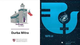 Durba Mitra | Schlesinger Library - Suffrage School || Radcliffe Institute