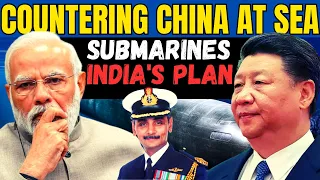 Countering China at Sea I Indias Plans for Submarines I Cmde Anil Jai Singh I Aadi