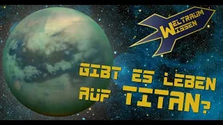 Gibt es Leben auf Titan? - Weltraum-Wissen von Astro-Comics TV