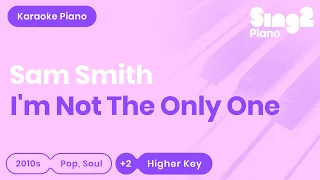 Sam Smith - I'm Not The Only One (Higher Key) Piano Karaoke