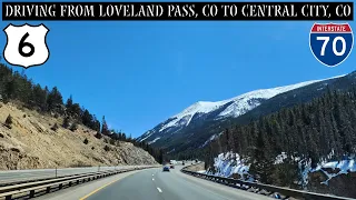Driving From Loveland Pass, CO To Central City, CO | The Rockies | US-6, I-70, And Central City Pkwy