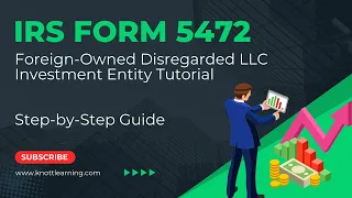 How to File Form 5472 for 2023.  Step-by-Step Instructions (Foreign-Owned Disregarded LLC)