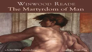 Martyrdom of Man | (William) Winwood Reade | War & Military | Soundbook | English | 2/11