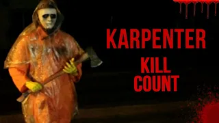 Karpenter (2017) - Kill Count S09 - Death Central