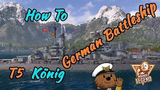 World of Warships | How to for Beginners German BB König | Wookie Legend