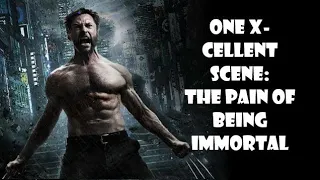 ONE X-CELLENT SCENE: The Pain of Being Immortal