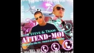 France | Sun Steve & Tkam - Attend-Moi