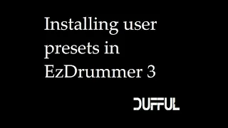 How to install pre-sets in EzDrummer 3