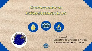 Conhecendo os laboratórios do IO: Laboratório de Simulação e Previsão Numérica Hidrodinâmica