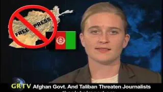 Afghan Govt. And Taliban Threaten Journalists