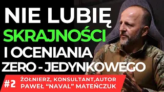 CZY ZMIANY W ARMI SĄ DOBRE ? KIM JEST POLITYK ? KIM JEST PAWEŁ MATEŃCZUK DZISIAJ  #2/2 NAVAL