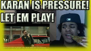 Karan Aujla - Let Em Play Reaction!