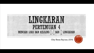 lingkaran part 4 (luas dan keliling 1/4 , 1/2 dan 3/4 lingkaran)