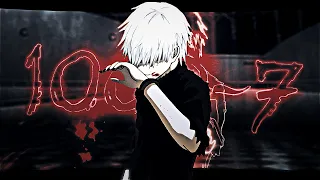 Kaneki Ken | 1000 - 7 [Edit/AMV] 4k!