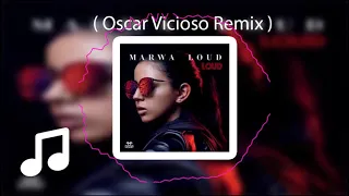 Marwa Loud - Bad Boy (Oscar Vicioso Remix)