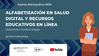 Ateneo N°634: Alfabetización en Salud Digital y Recursos Educativos en línea