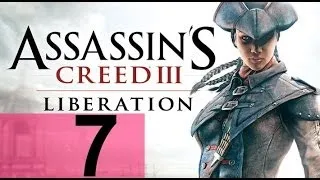 Прохождение Assassin's Creed Liberation HD — Часть 7