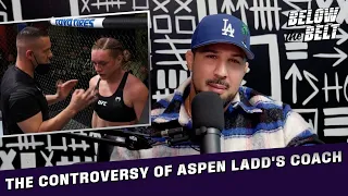 Reaction to the Aspen Ladd Coaching Controversy | BELOW THE BELT with Brendan Schaub