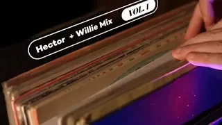 Hector Lavoe & Willie Colon Mix - Vol 01