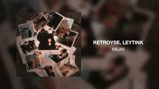 retroyse, Leytink - Milan