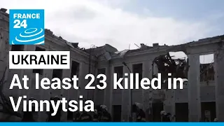 Ukrainian rescuers search for missing after Russian missiles hit Vinnytsia • FRANCE 24 English