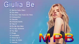 G.i.u.l.i.a Be só as 20 musica melhores 2021 - TOP MPB MELHORES 2021