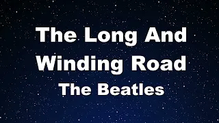 Karaoke♬ The Long And Winding Road - The Beatles 【No Guide Melody】 Instrumental