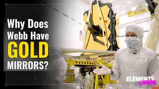 James Webb Telescope | Elements of Webb: Gold Part 1 | Episode 1