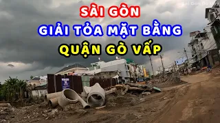 Giải Tỏa Mặt Bằng Đường Dương Quảng Hàm | Bước Tiến Mới Của Sài Gòn