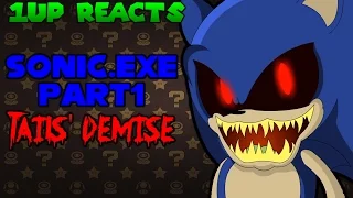 1UP REACTS - Sonic.exe Part 1: Tails' Demise