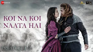 Koi Na Koi Naata Hai - Prem Geet 3 | Jubin Nautiyal | Pradeep Khadka, Kristina Gurung