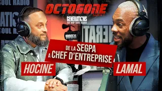 L' Octogone : Lamal vs Hocine Nouadri - De la SEGPA a chef d'entreprise !