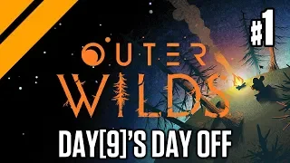 Day[9]'s Day Off - Outer Wilds Part 1