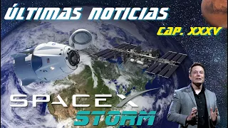 Ultimas noticias sobre SpaceX (Capítulo XXXV):  ¡Se acabó la sequía y vuelve la acción! 🚀