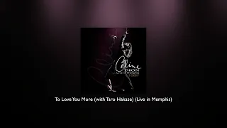 Celine Dion - To Love You More (with Taro Hakase) (Live in Memphis)