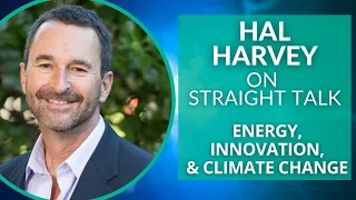 Energy Innovation, Environmentalism, & Tackling the Climate Crisis with Hal Harvey