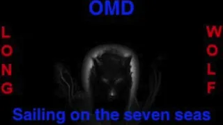 omd sailing in the seven seas extended wolf