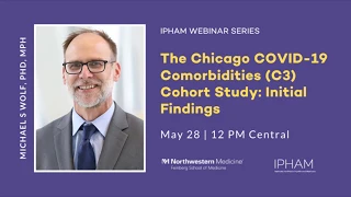 The Chicago COVID-19 Comorbidities (C3) Cohort Study: Initial Findings