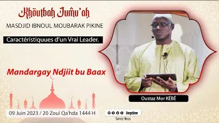 Replay Khoutbah Oustaz Mor KÉBÉ | Caractéristiques d'un Vrai Leader | Mandargay Ndjiit bu Baax