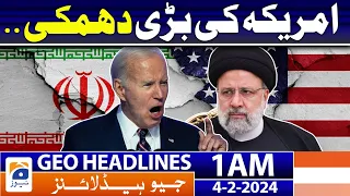 Geo News Headlines 1 AM | America Warn Iran | 4th February 2024