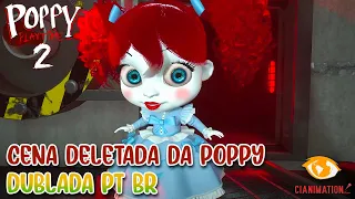 POPPY PLAYTIME CAPÍTULO 2 - CENA DELETADA | DUBLADA PT BR | CIANIMATION FANDUBS