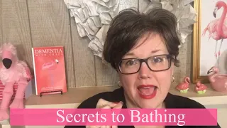 Secrets for How to BATHE A Person with Dementia Without a FIGHT! The ABC's of FAQ's for Dementia