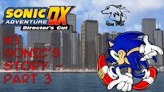 Прохождение Sonic Adventure DX #3 - История Соника часть 3