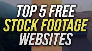 Top 5 Best FREE Stock Footage Websites (2020)